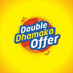 Double Dhamaka Offer, Advertising, Promotional Retail Marketing. Offers, Discounts, sale logo unit Vector Design