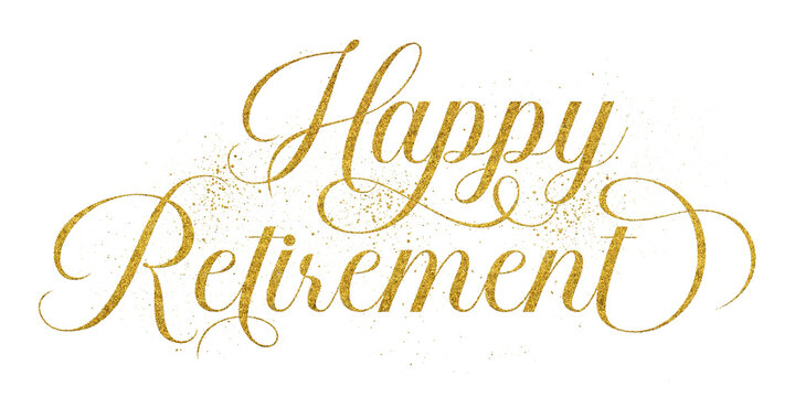 Happy Retirement written in elegant script lettering with golden glitter effect isolated on transparent background