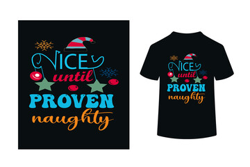 NICE UNTIL PROVEN NAUGHTY - CHRISTMAS QUOTE