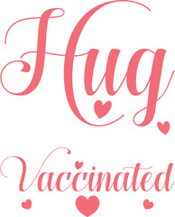 Hug me i&rsquo;m vaccinated