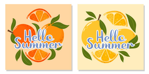 Set of fruit cards with text hello summer. Lemon and orange composition with leaves. Summer vector square illustration for banner, poster, flyer, social media