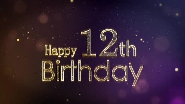 Happy 12th birthday greeting with stars and golden particles, birthday