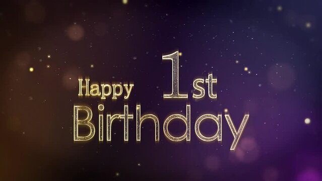 Happy 1st birthday greeting with stars and golden particles, birthday