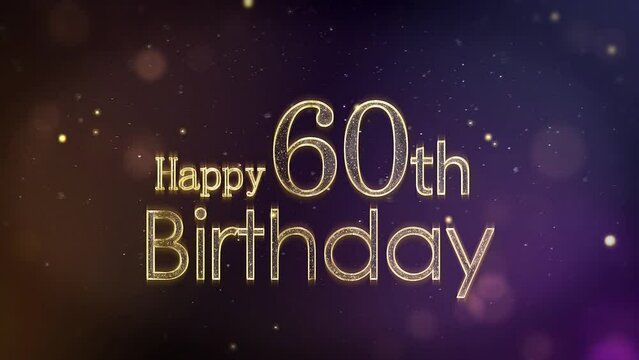 Happy 60th birthday greeting with stars and golden particles, birthday