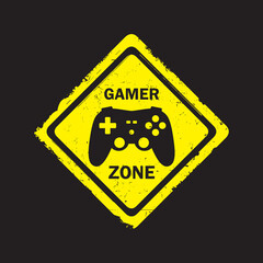 Gamer zone, yellow and black warning stop road sign with joystick and text. Street pointer, grunge style. © naum