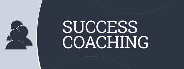 Success Coaching. A blue banner illustration with white text.