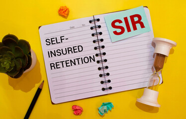 Fototapeta na wymiar Self-insured retention SIR insurance on a desk.
