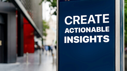 Create Actionable Insights on a sign in a city business district