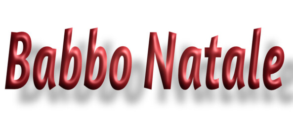Babbo Natale - Santa Claus - lettering - red color, embossed tubular font, transparent background, holiday party design, vector project - Christmas time,  written in Italian