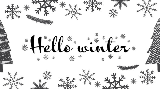 Hello winter banner with snowflakes and pine trees. Hello Winter - Snowflakes and Pine Trees Greeting. Hello winter snowflakes design. Black and white hello winter design.