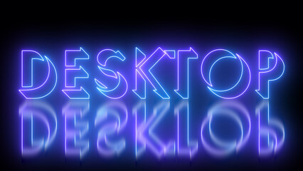 Glowing neon-colored Desktop text illustration in high resolution. Neon-colored Desktop text with a glowing neon-colored moving outline on a dark background. Technology video material illustration.