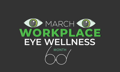 Workplace Eye Wellness Month. background, banner, card, poster, template. Vector illustration.