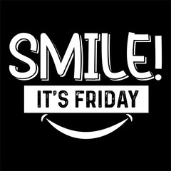 smile! it's friday svg