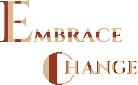  Embrace Change T-Shirt Design for Evolving Style , Quate of Embrace Change Design 