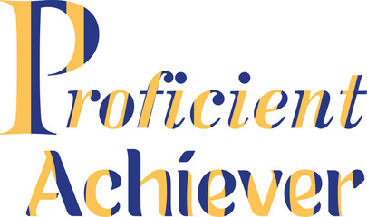Proficient Achiever T-Shirt Design for Accomplished Style , Quate of Proficient Achiever Design 