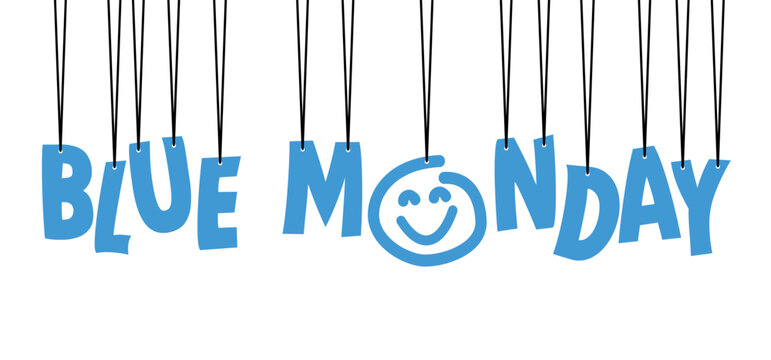 Slogan blue monday calendar. Happy blue monday concept, the most depressing day of the year The day commit suicide and depression motivation, third monday January. 