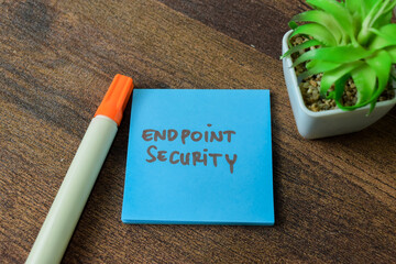 Concept of Endpoint Security write on sticky notes isolated on white background.