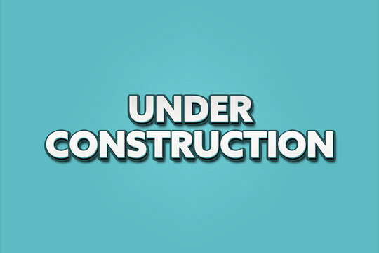 under construction. A Illustration with white text isolated on light green background.
