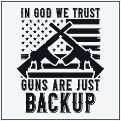 In God We Trust Guns Are Just Backup USA Flag Patriotic T-shirt 1776 Flag Pro Gun Shirts Gifts For Dad