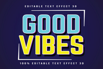 Good Vibes Editable Text Effect 3D Emboss Cartoon Style