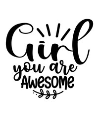 Girl You Are Awesome svg