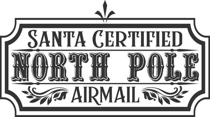 Santa Certified North Pole Airmail - Vintage Christmas Illustration - obrazy, fototapety, plakaty