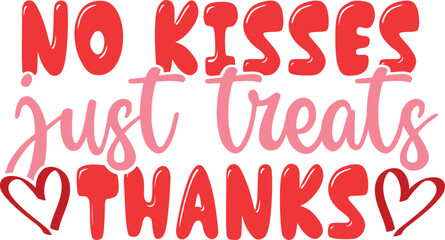 No Kisses Just Treats Thanks - Valentine's Dog Illustration