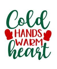 Christmas text design for T-shirts and apparel, holiday text design on plain white background for shirt, hoodie, sweatshirt, card, tag, mug, icon, logo or badge, cold hands warm heart