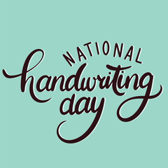 National Handwriting Day inscription. Handwriting text banner National Handwriting Day. Hand drawn vector art.