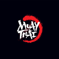 Muay Thai Boxing Sport Club Sign. Martial Arts Aggressive Brush Lettering Composition.