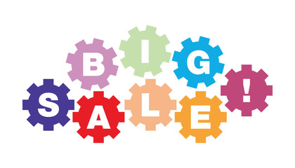 Illustration of a gear wheel with the word big sale on white background. Big sale sign element for your promotion design
