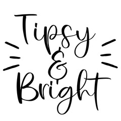 Fototapeta premium Quotes Tipsy Bright season christmas quotes ready vector lettering. Inspirational typography. Motivational quote
