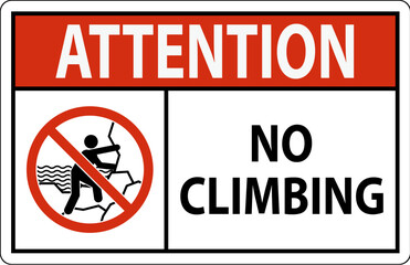 No Climbing Sign Attention - No Climbing