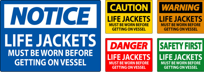 Warning Sign Life Jackets - Must Be Worn Before Getting On Vessel