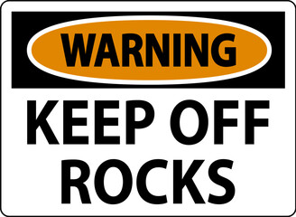 Fototapeta premium Warning Sign Keep Off Rocks