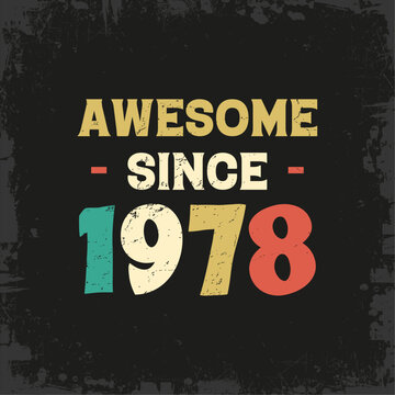 awesome since 1978 t shirt design