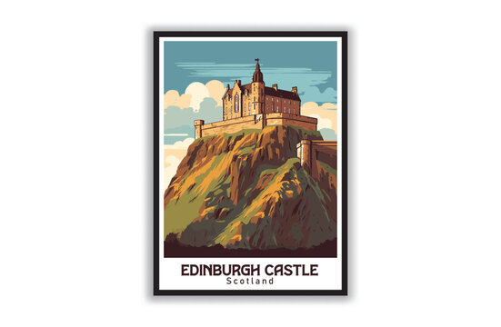 Edinburgh Castle, Scotland. Vintage Travel Posters. Vector illustration, art. Famous Tourist Destinations Posters Art Prints Wall Art and Print Set Abstract Travel for Hikers Campers Living Room Decor