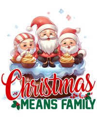 CHRISTMAS MEANS FAMILY, Generative Ai