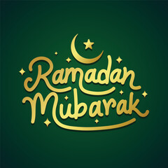 Ramadan Mubarak golden color hand drawn lettering vector illustration with moon and star on green background. Islamic calligraphy to celebrate Muslim biggest religious month Ramadan Kareem.