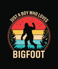 Just a Boy Who Loves Bigfoot T Shirt Design, Bigfoot T Shirt Design