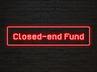 Closed-end Fund のネオン文字
