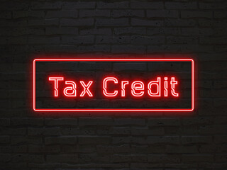 Tax Credit のネオン文字