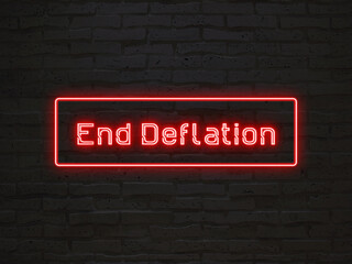 End Deflation のネオン文字