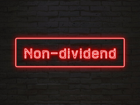 Non-dividend のネオン文字