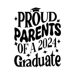 Proud Parents of a 2024 Graduate Svg