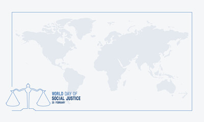 World Day of Social Justice 20 February background with copy space area. With world map and scales of justice
