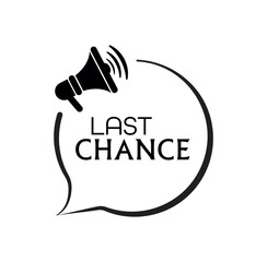 Last chance sign on white background