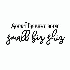 Stylish , fashionable and awesome Business typography art and illustrator, Print ready vector  handwritten phrase Business T shirt hand lettered calligraphic design.Business Vector illustration bundle