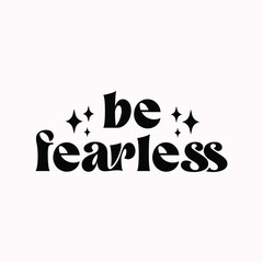 Be fearless, Rear View Mirror with motivational quotes illustration