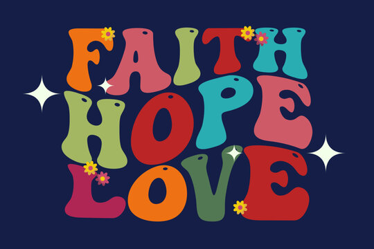 Faith hope love - quote lettering design retro concept. Modern t-shirt design typography on blue background. editable color vector. Typography text symbol of Christianity. Card. Greetings. Quote. 